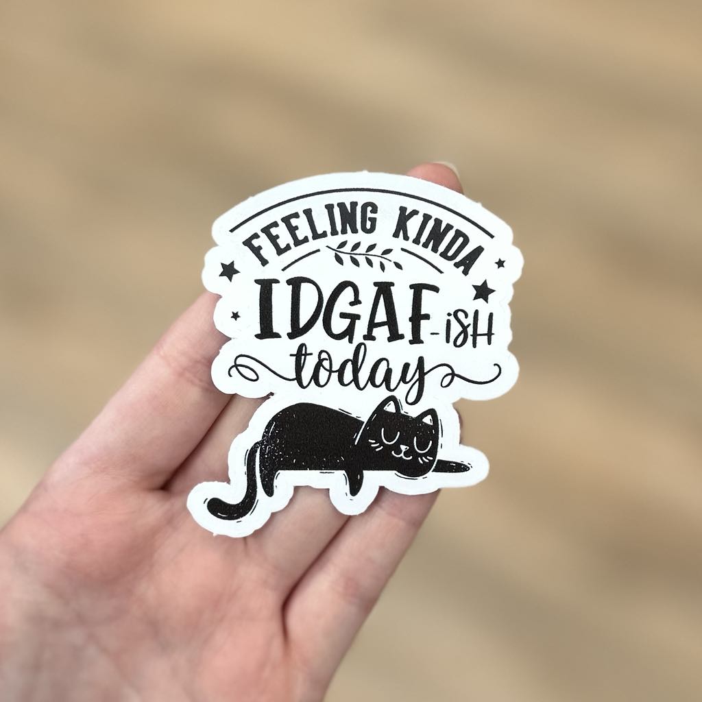 IDGAF-Ish Sticker