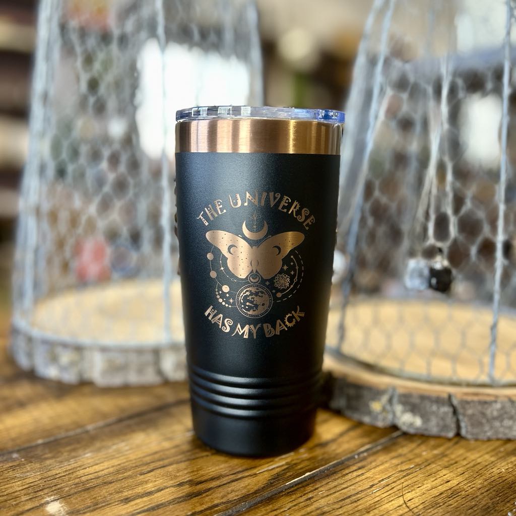 The Universe Has My Back 20 oz Insulated Tumbler