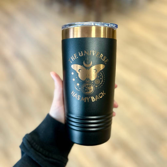 The Universe Has My Back 20 oz Insulated Tumbler
