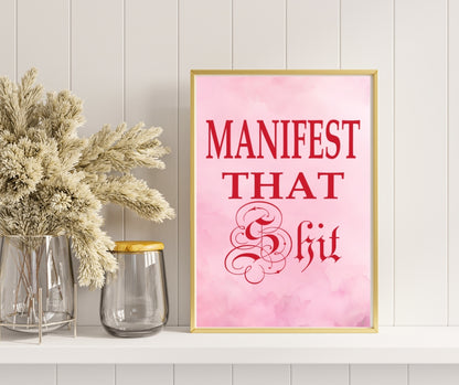 Manifest That Shit Poster in Pink
