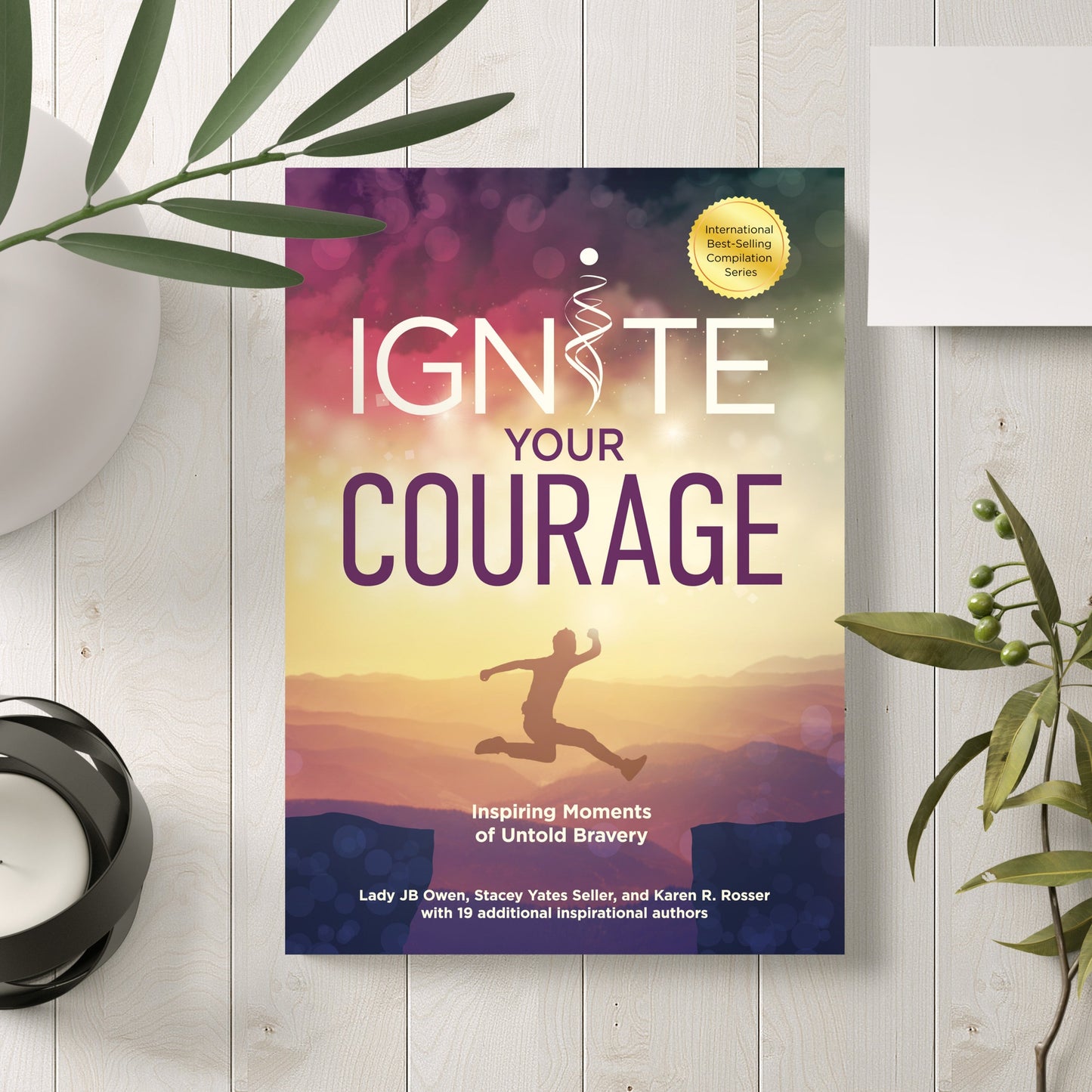 Ignite Your Courage