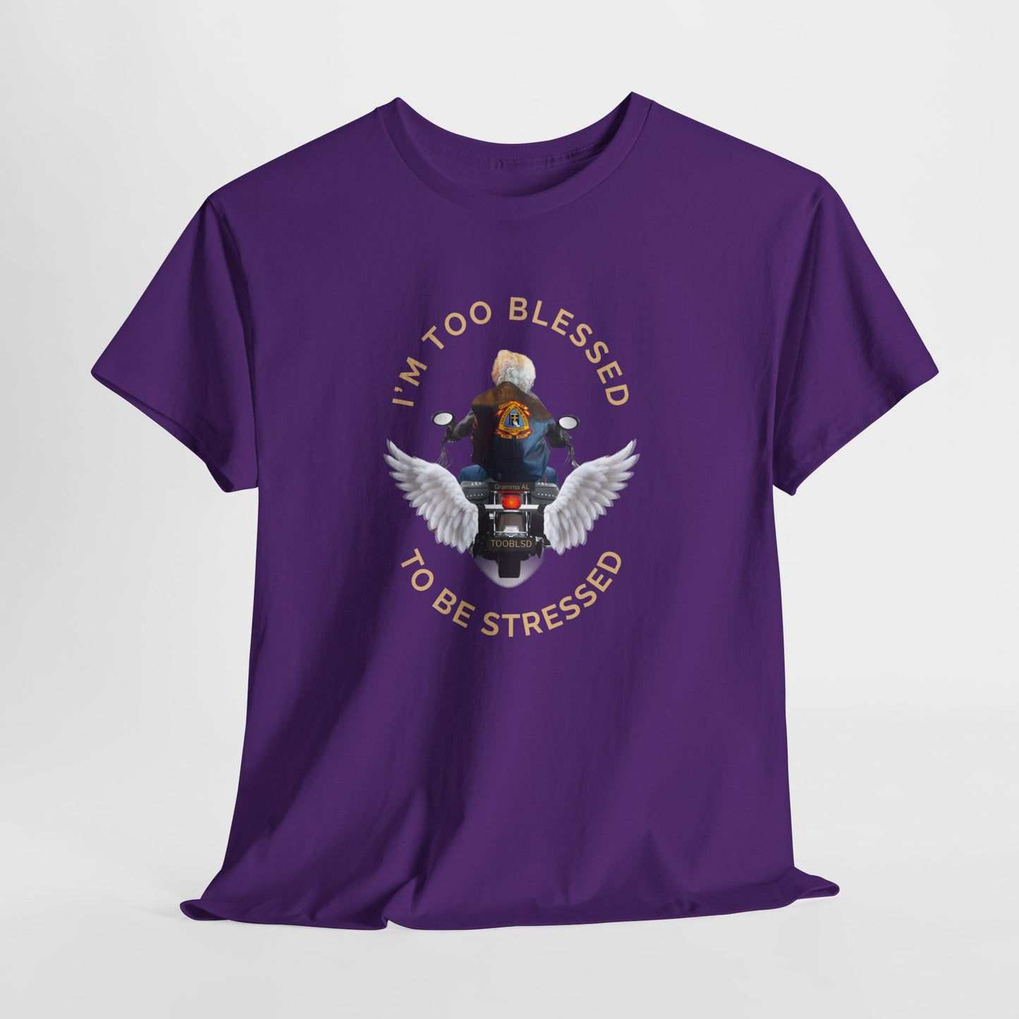 Gramma AL TOOBLSD Motorcycle I'm Too Blessed To Be Stressed Tee