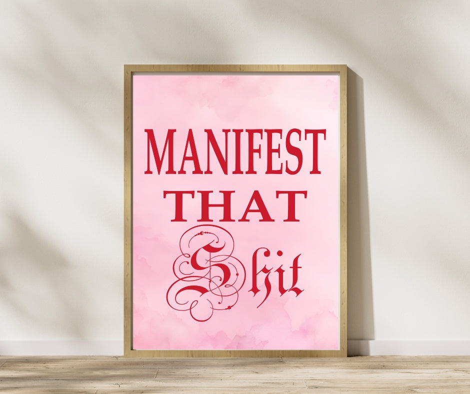 Manifest That Shit Poster in Pink