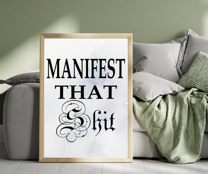Manifest That Shit Poster in Black