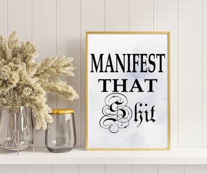 Manifest That Shit Poster in Black