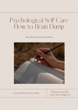 Load image into Gallery viewer, Psychological Self Care: Brain Dumping Digital Workbook - North Witch Magick Co.
